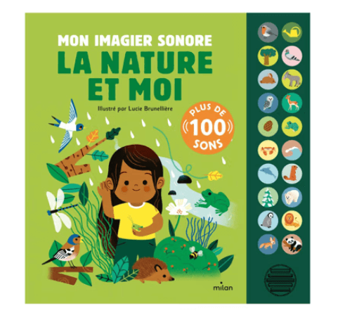 Livre Mon imagier sonore, la nature et moi - Milan Jeunesse